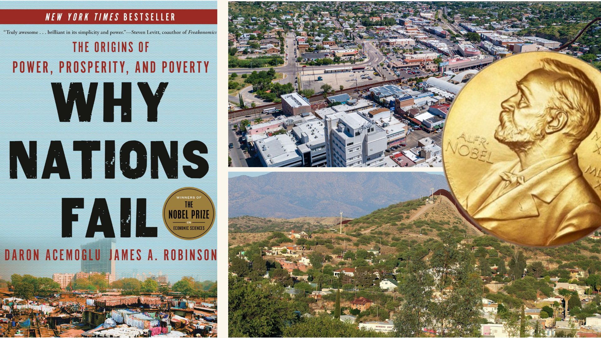 Nogales, como un pueblo ganó un Nobel: Una lección para México sobre poder, pobreza y democracia